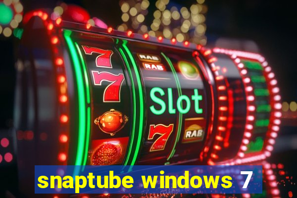 snaptube windows 7